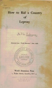 "How to rid a country of leprosy," 1926: Missionary Research Library Pamphlet Collection, 1346, Burke Library at Union Theological Seminary, Columbia University in the City of New York.